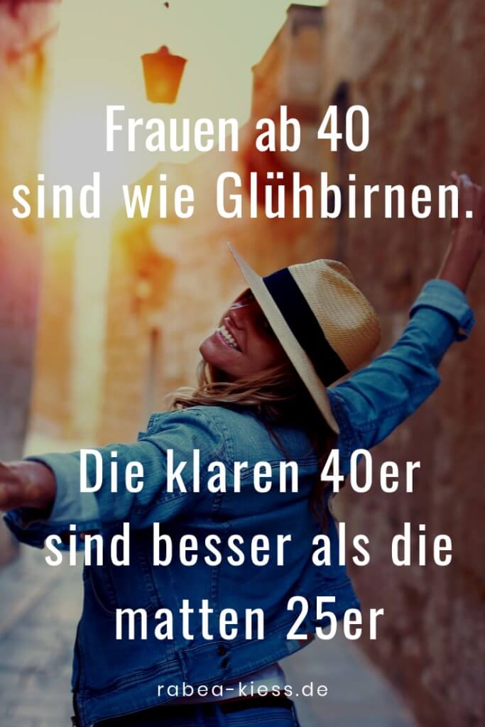 Frauen ab 40 sind wie Glühbirnen